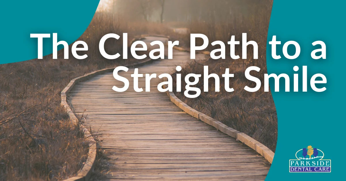 The Clear Path To A Straight Smile